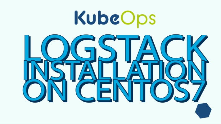 LogStack installation on CentOS7