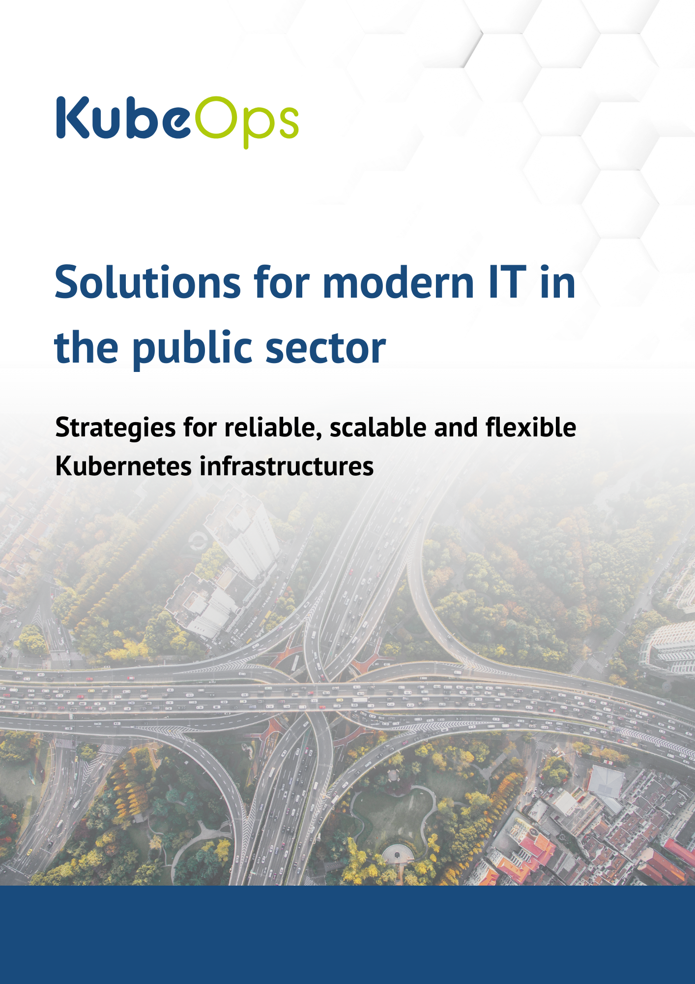 Titelbild des Whitepapers „Lösungen für eine moderne IT im Public Sector“ mit KubeOps-Logo, Titel, Untertitel und einer Luftaufnahme einer komplexen Autobahnkreuzung.